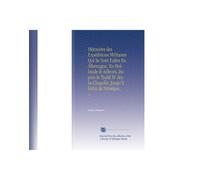 Mémoires des Expéditions Militaires Qui Se Sont Faites En Allemagne, En Hollande & Ailleurs, Depuis le Traité D' Aix-la-Chapelle, Jusqu'à Celui de Nimégue.: V.2 (French Edition)
