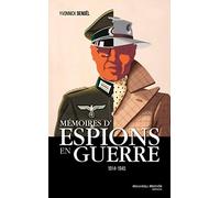 Mémoires d'espions en guerre: 1914-1945
