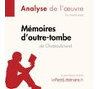 Mémoires Doutre-tombe De Chateaubriand (fiche De Lecture) (audiolibro)