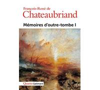 Mémoires d'outre-tombe: Tome 1