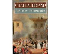 Memoires D'Outre-Tombe. Tome 3