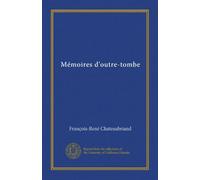 Mémoires d'outre-tombe (v.03) (French Edition)