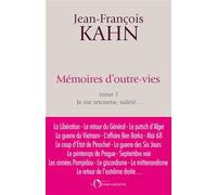 Mémoires d'outre-vies: Tome 1, Je me retourne, sidéré...