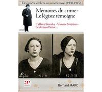 Mémoires du crime: le légiste témoigne – Des années sombres aux années noires (1930-1945)