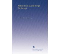 Mémoires du Duc de Rovigo (M Savary): V.4 (French Edition)