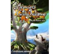 Mémoires Du Grand Automne (ebook)
