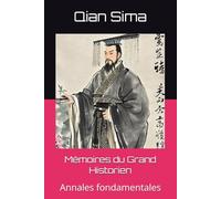Mémoires du Grand Historien: Annales fondamentales