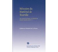 Mémoires du Maréchal de Tourville: Vice-Amiral de France, et Général des Armées Navales du Roi. V. 1