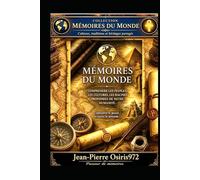 Mémoires du Monde - Voyage au cœur des civilisations vivantes: Une porte d’entrée dans la collection Mémoires du Monde (GATEWAYS Descriptifs Collections)