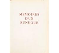 Mémoires Dun Eunuque (ebook)