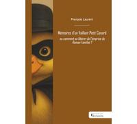 Mémoires d'un Vaillant Petit Canard: ou comment se libérer de l'emprise du Roman Familial ?