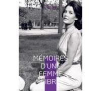 Mémoires Dune Femme Libre Née En 1925 (ebook)