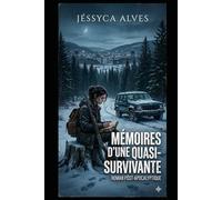 Mémoires d'une quasi-survivante