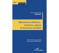 Mémoires et Histoire : tensions, enjeux et fonctions sociales (Diversités)