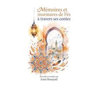 Mémoires et murmures de Fès à travers ses contes