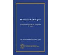 Mémoires historiques: politiques et littéraires sur le royaume de Naples