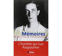 Mémoires: L'homme qui tua Raspoutine