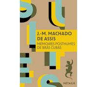 Mémoires posthumes de Brás Cubas (Suites)