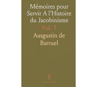 Mémoires pour Servir A l’Histoire du Jacobinisme