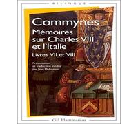 Memoires Sur Charles Viii Et L'Italie (Livres 7 Et 8): Livres VII et VIII