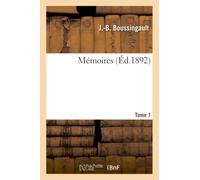 Mémoires. Tome 1