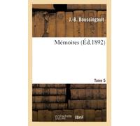 Mémoires. Tome 5