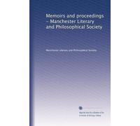 Memoirs and proceedings - Manchester Literary and Philosophical Society