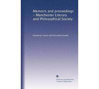 Memoirs and proceedings - Manchester Literary and Philosophical Society (Volume 27)