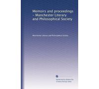 Memoirs and proceedings - Manchester Literary and Philosophical Society: Volume 42