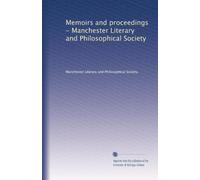 Memoirs and proceedings - Manchester Literary and Philosophical Society (Volume 54)
