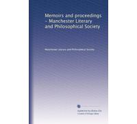 Memoirs and proceedings - Manchester Literary and Philosophical Society: Volume 60