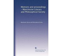 Memoirs and proceedings - Manchester Literary and Philosophical Society: Volume 9
