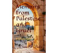 Memoirs from Palestine and Israel: A Call for Peace