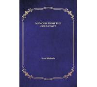 Memoirs from the Gold Coast