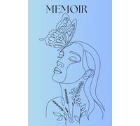 Memoirs: journal gift notebook for friends and family, moms, women