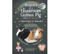 Memoirs of a Classroom Guinea Pig Book 3