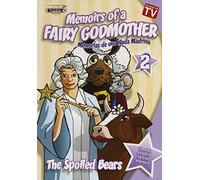 Memoirs of a Fairy Godmother // The Spoiled Bears