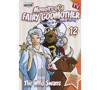 Memoirs of a Fairy Godmother // The Wild swans
