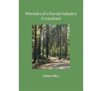 Memoirs Of A Forest Industry Consultant (ebook)