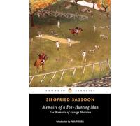 Memoirs of a Fox-Hunting Man: The Memoirs of George Sherston: 1 (Peguin Classics)