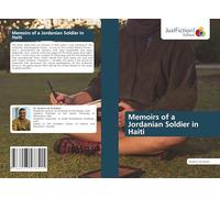 Memoirs of a Jordanian Soldier in Haiti