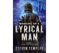 Memoirs of a Lyrical Man: A Sci-Fi Fantasy Through Time (Tapestry of Time)