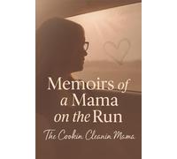Memoirs of a Mama on the Run