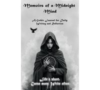Memoirs of a Midnight Mind: A Gothic Journal for Daily Writing and Reflection