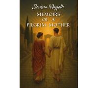 Memoirs of a pilgrim mother