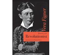 Memoirs of a Revolutionist (NIU Series in Slavic, East European, and Eurasian Studies)