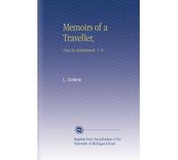 Memoirs of a Traveller,: Now in Retirement. V. 4