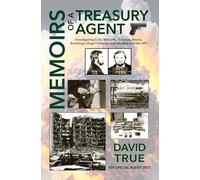 Memoirs of a Treasury Agent