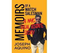 Memoirs of a Watch Salesman: A NYC Real Estate Story
