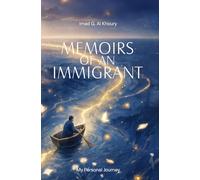 Memoirs Of An Immigrant: My Personal Journey